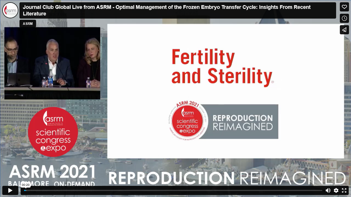 JOURNAL CLUB GLOBAL LIVE FROM ASRM - OPTIMAL MANAGEMENT OF THE FROZEN EMBRYO TRANSFER CYCLE: INSIGHTS FROM RECENT LITERATURE teaser